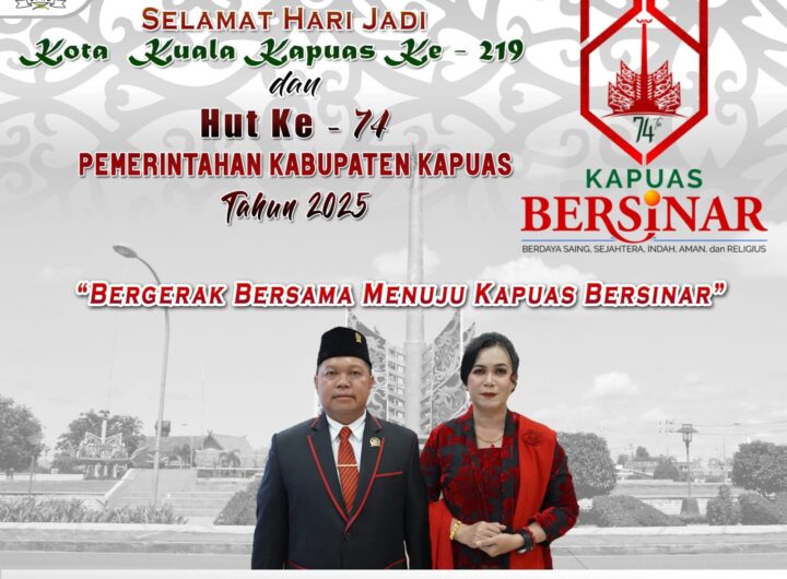 Waket I DPRD Sampaikan Ucapan Selamat Hari Jadi Ke-219 Kuala Kapuas dan HUT Ke-74 Pemkab Kapuas